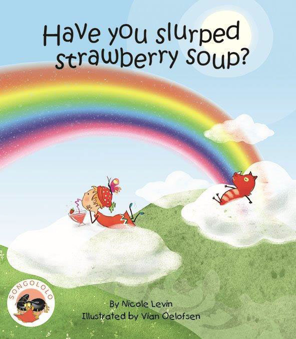 Have you ever slurped strawberry soup